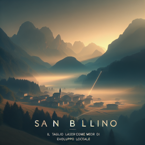 San Bellino: Il Taglio Laser come Motore di Sviluppo Locale